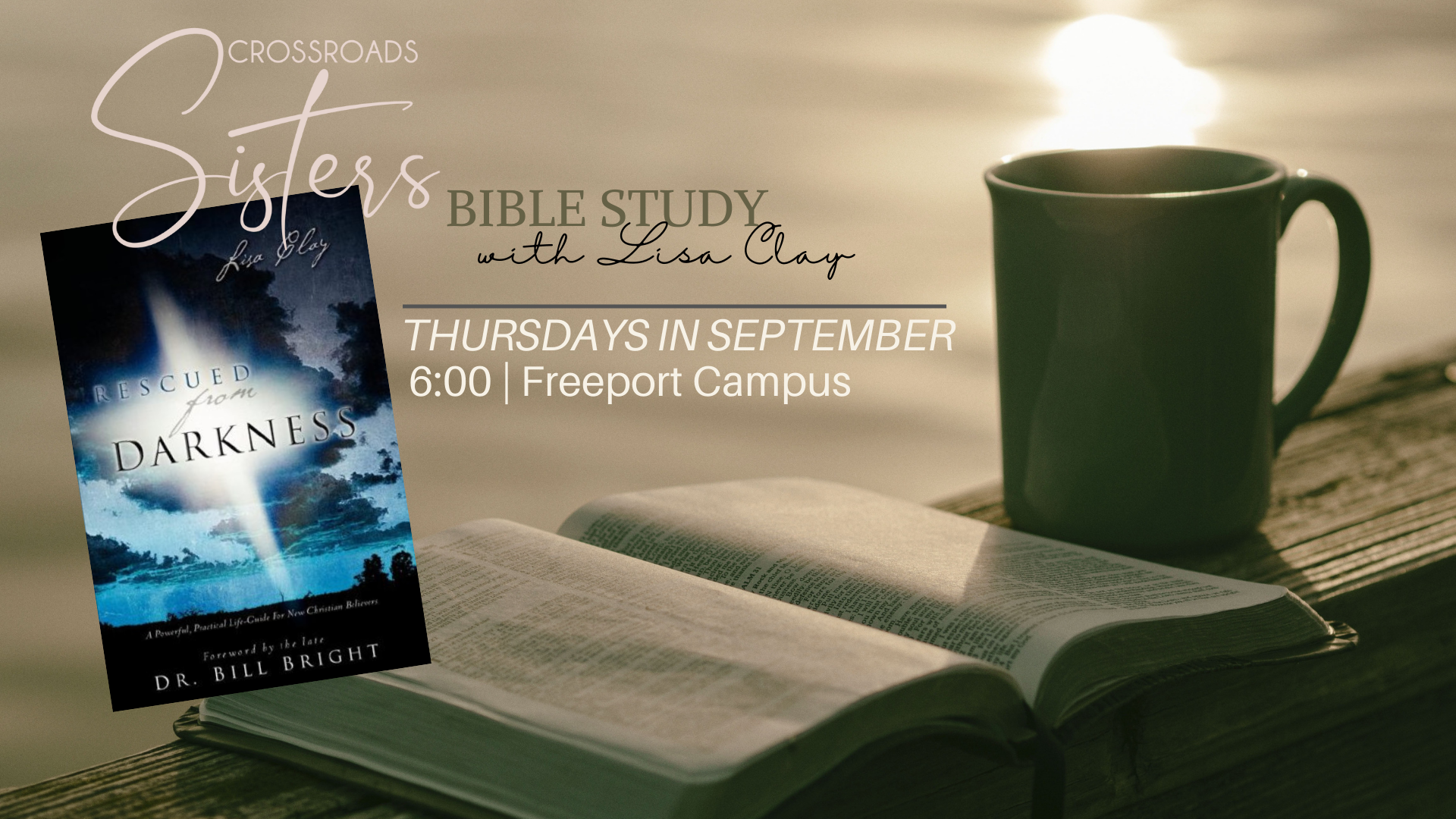 Freeport Crossroads Sisters - Bible Study | Rescued from Darkness